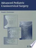 Advanced Pediatric Craniocervical Surgery