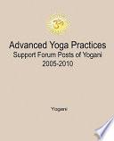 Advanced Yoga Practices Support Forum Posts of Yogani, 2005-2010