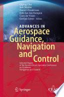 Advances in Aerospace Guidance, Navigation and Control