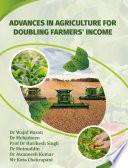 Advances in Agriculture For Doubling Farmers’ Income
