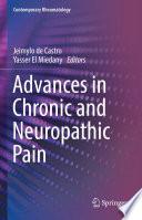 Advances in Chronic and Neuropathic Pain