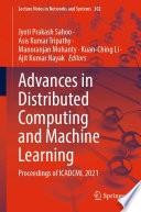 Advances in Distributed Computing and Machine Learning