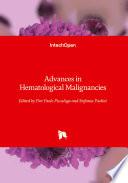 Advances in Hematological Malignancies