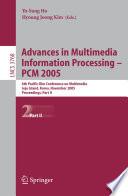 Advances in Multimedia Information Processing - PCM 2005