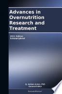 Advances in Overnutrition Research and Treatment: 2011 Edition