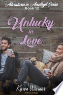 Adventures in Amethyst Series, Book 12: Unlucky in Love