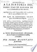 Advertencias a la Historia del Padre Iuan de Mariana de la Compañia de Iesus impressa en Toledo en latin año de 1592 y en romance el de 1601