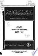 Advisory Group for Aerospace Research and Development Index of Publications