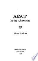 Aesop in the Afternoon
