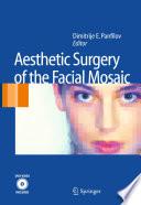 Aesthetic Surgery of the Facial Mosaic
