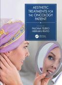 Aesthetic Treatments for the Oncology Patient
