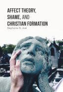 Affect Theory, Shame, and Christian Formation
