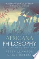 Africana Philosophy from Ancient Egypt to the Nineteenth Century