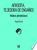 AFRODITA, TEJEDORA DE ENGAÑOS