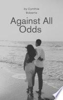 Against All Odds