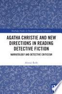 Agatha Christie and New Directions in Reading Detective Fiction