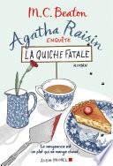 Agatha Raisin enquête 1 - La quiche fatale