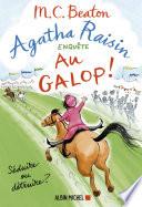 Agatha Raisin enquête 31 - Au galop !
