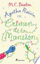 Agatha Raisin y el crimen de la mansión (Agatha Raisin 10)