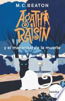 Agatha Raisin y el manantial de la muerte