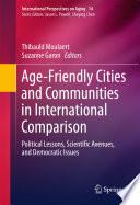 Age-Friendly Cities and Communities in International Comparison
