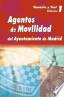 Agentes de Movilidad Del Ayuntamiento de Madrid. Temario Y Test Volumen I.e-book.