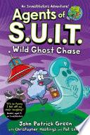 Agents of S.U.I.T.: Wild Ghost Chase