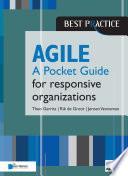 Agile for responsive organizations - A Pocket Guide