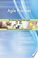 Agile Practices the Ultimate Step-By-Step Guide