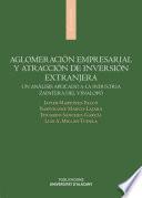 Aglomeración empresarial y atracción de inversión extranjera