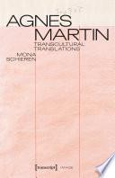 Agnes Martin – Transcultural Translations