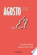 Agosto 2017, con Él