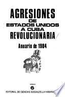 Agresiones de Estados Unidos a Cuba revolucionaria