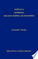 Agrícola. Germania. Diálogo sobre los oradores