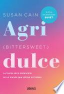 Agridulce (Bittersweet)