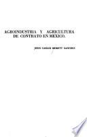 Agroindustria y agricultura de contrato en México
