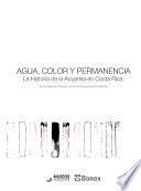 Agua, color y permanencia