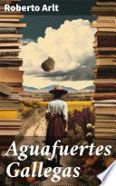 Aguafuertes Gallegas