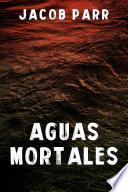 Aguas Mortales