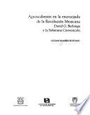 Aguascalientes en la encrucijada de la Revolución Mexicana