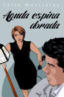Aguda espina dorada