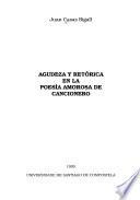 Agudeza y retórica en la poesía amorosa de cancionero