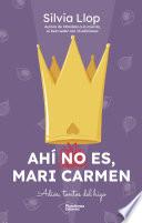 Ahí no es, Mari Carmen