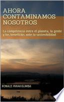 Ahora contaminamos nosotros
