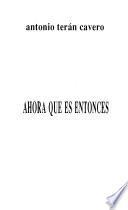 Ahora que es entonces