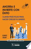 Ahorra e invierte con éxito