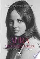 Ahra, una mujer turca