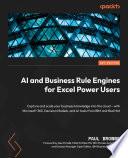 AI and Business Rule Engines for Excel Power Users