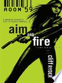 Aim and Fire