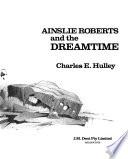 Ainslie Roberts and the Dreamtime